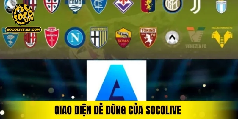 Giao diện dễ dùng của SOCOLIVE