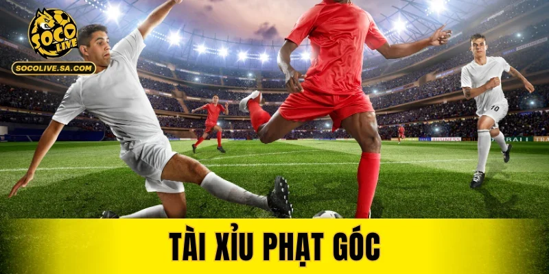 Tài Xỉu Phạt Góc